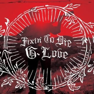 G. Love - Fixin to Die [Disco de Vinil]