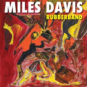 Miles Davis - Rubberband [Disco de Vinil]