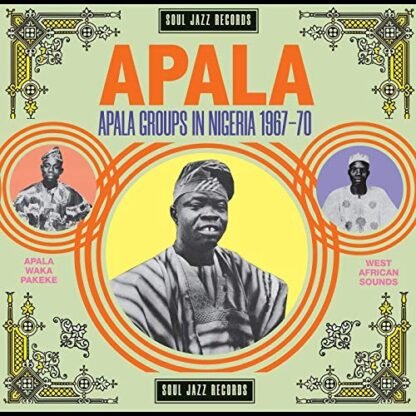 Soul Jazz Records Presents - Apala: Apala Groups In Nigeria 1967-70 [Disco de Vinil]