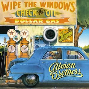 The Allman Brothers Band - Wipe The Windows, Check The Oil, Dollar Gas