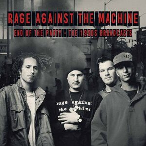 Rage Against The Machine - End of the Party