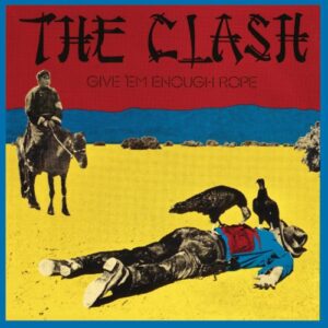 The Clash - Give Em Enough Rope [Disco de Vinil]