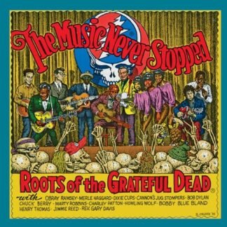 Various Artists - The Music Never Stopped: Roots of the Grateful Dead [Vinyl]