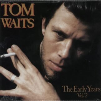 Tom Waits - The Early Years, Vol. 2