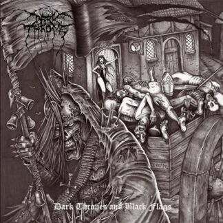 Darkthrone - Dark Thrones And Black Flags