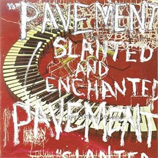Pavement - Slanted and Enchanted