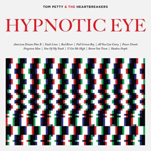 Tom Petty & The Heartbreakers - Hypnotic Eye [Disco de Vinil]