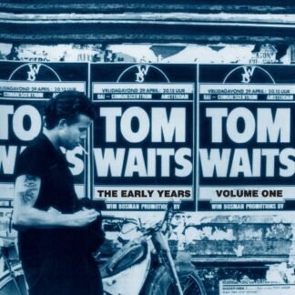 Tom Waits - The Early Years, Vol. 1