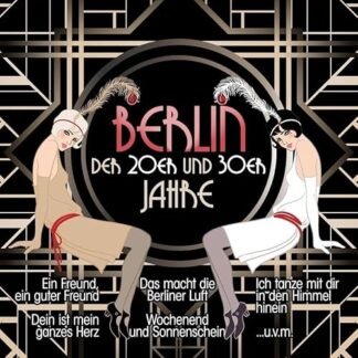Rudi Schuricke, Joseph Schmidt, Claire Waldoff, Otto Reutter, Rosita Serrano, Liane Haid, And Many More - BERLIN DER 20ER UND 30ER JAHRE