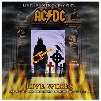 Ac - Live Wires - in Concert- Boston 1978 [VINYL]