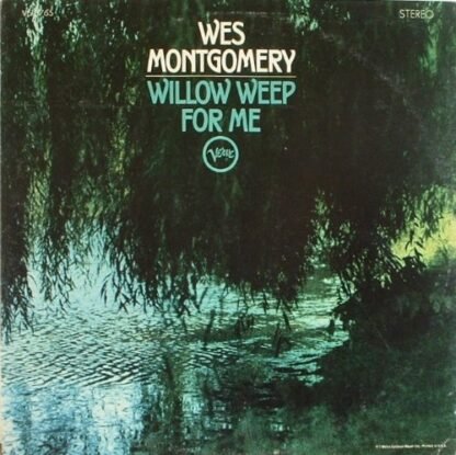 Wes Montgomery - willow weep for me LP
