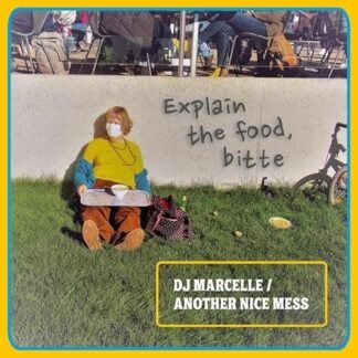 Dj Marcelle / Another Nice Mess - Explain the Food Bitte [Disco de Vinil]