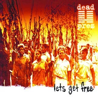 Dead Prez - Let's Get Free [Disco de Vinil]