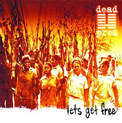 Dead Prez - Let's Get Free [Disco de Vinil]