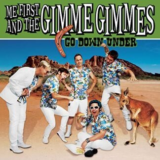 Me First And The Gimme Gimmes - Go Down Under [Disco de Vinil]