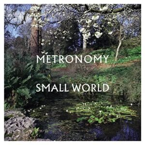 Metronomy - Small World [VINYL]
