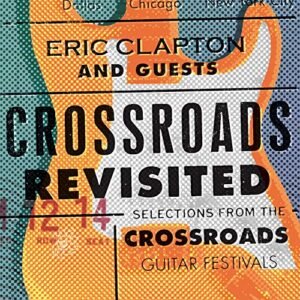 Eric Clapton And Guests - Crossroads Revisited: Selections From The Guitar Festivals (6LP) [Disco de Vinil]