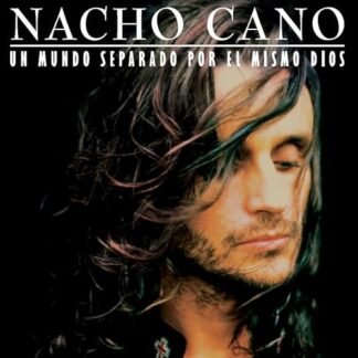 Nacho Cano - Un Mundo Separado Por El Mismo Dios