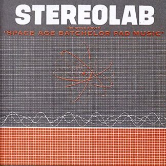 Stereolab - Groop Played Space Age Batchelor Pad Music [Disco de Vinil]