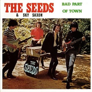 Seeds/Sky Saxon - Bad Part Of Town [Disco de Vinil]