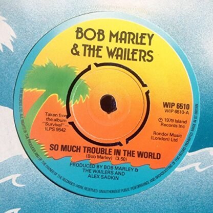 Bob Marley & The Wailers - So much trouble in the world / WIP 6510