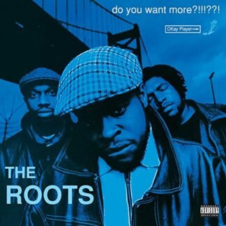 The Roots - Do You Want More?!!!??! [Disco de Vinil]