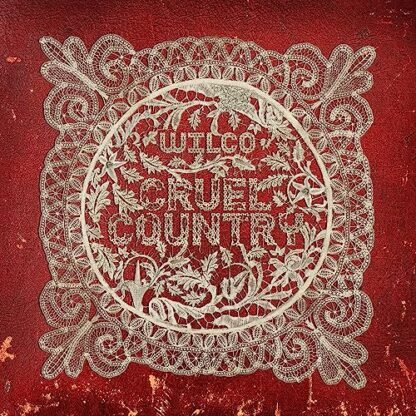 Wilco - Cruel Country