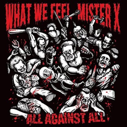 What We Feel - All Against All (Split Album)