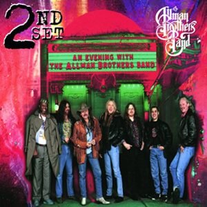 The Allman Brothers Band - Evening with 2nd Set