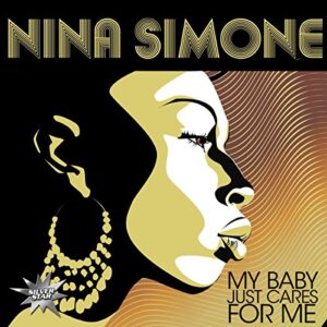 Nina Simone - My Baby Just Cares for Me [LP]