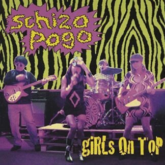 Girls On Top - Schizo Pogo [Disco de Vinil]