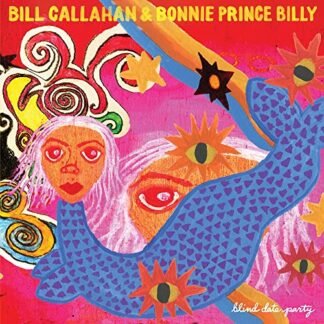 Bill Callahan & Bonnie 'Prince' Billy - Blind Date Party [Disco de Vinil]