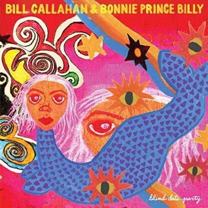 Bill Callahan & Bonnie 'Prince' Billy - Blind Date Party [Disco de Vinil]