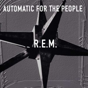 R.E.M. - Automatic For The People (25th Anniversary) [Disco de Vinil]