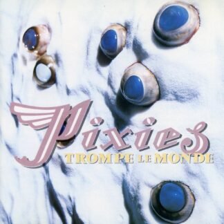 The Pixies - Trompe Le Monde [Disco de Vinil]