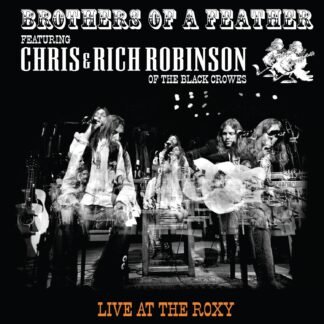 Chris Robinson & Rich Robinson  - Brothers Of A Feather Live At The Roxy [Disco de Vinil]