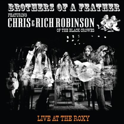 Chris Robinson & Rich Robinson  - Brothers Of A Feather Live At The Roxy [Disco de Vinil]