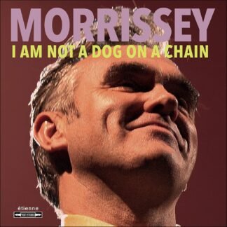 Morrissey- I Am Not a Dog on a Chain [Disco de Vinil]