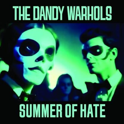 The Dandy Warhols - SUMMER OF HATE/LOVE SONG