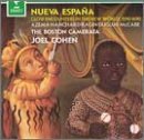 Nueva Espana : Close Encounters in the New World, 1590 -1690 [Audio CD] Boston Camerata and Joel Cohen
