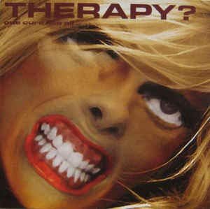 ONE CURE FITS ALL, 2006 (NACIONAL) [CD] - THERAPY? (CDs)
