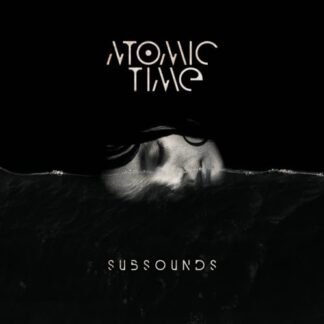 Atomic Time – Subsounds (Limited Edition Double CD)