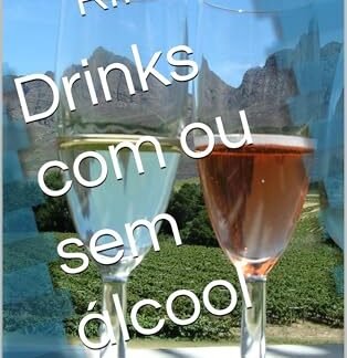 Drinks com ou sem álcool (Coleção SABOR e ACONCHEGO)