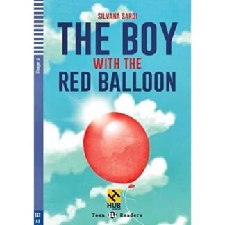 The Boy With The Red Balloon - Hub Teen Readers - Stage 2 - Book With Audio CD - Hub Editorial - SARDI, SILVANA (CDs)