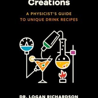 Flavor Lab Creations: A Physicist's Guide to Unique Drink Recipes (English Edition)