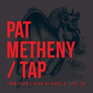 Tap: John Zorn'S Book of Angels, Volume 20
