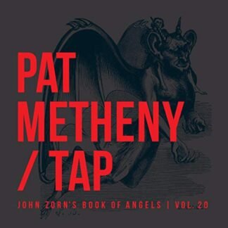 Tap: John Zorn'S Book of Angels, Volume 20