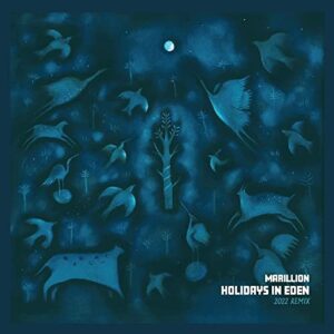 Holidays In Eden (2022 Remix) - Marillion (CDs)