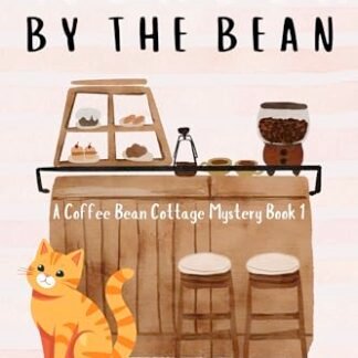 Murder By The Bean: A Coffee Bean Cottage Mystery Book 1 (Coffee Bean Cottage Mysteries) (English Edition)