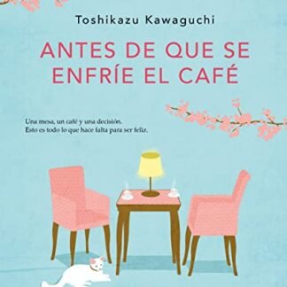 Antes de Que Se Enfríe El Café / Before the Coffee Gets Cold: 1